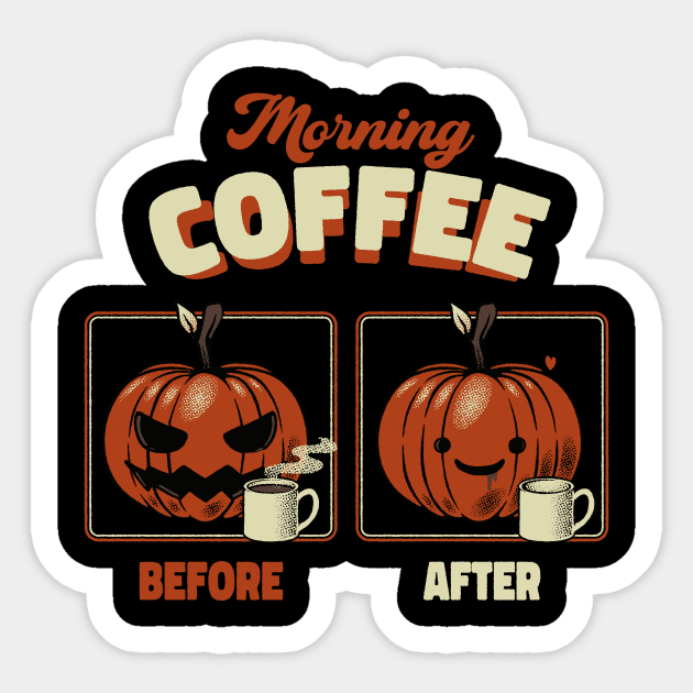 Morning Coffee Before and After Funny Pumpkin by Tobe Fonseca Sticker by Tobe_Fonseca